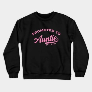 Promoted To Auntie 2024, Soon to Be Auntie Vintage Crewneck Sweatshirt